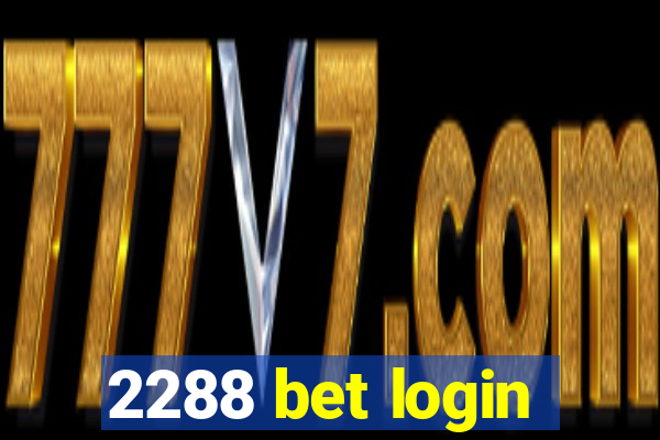 2288 bet login